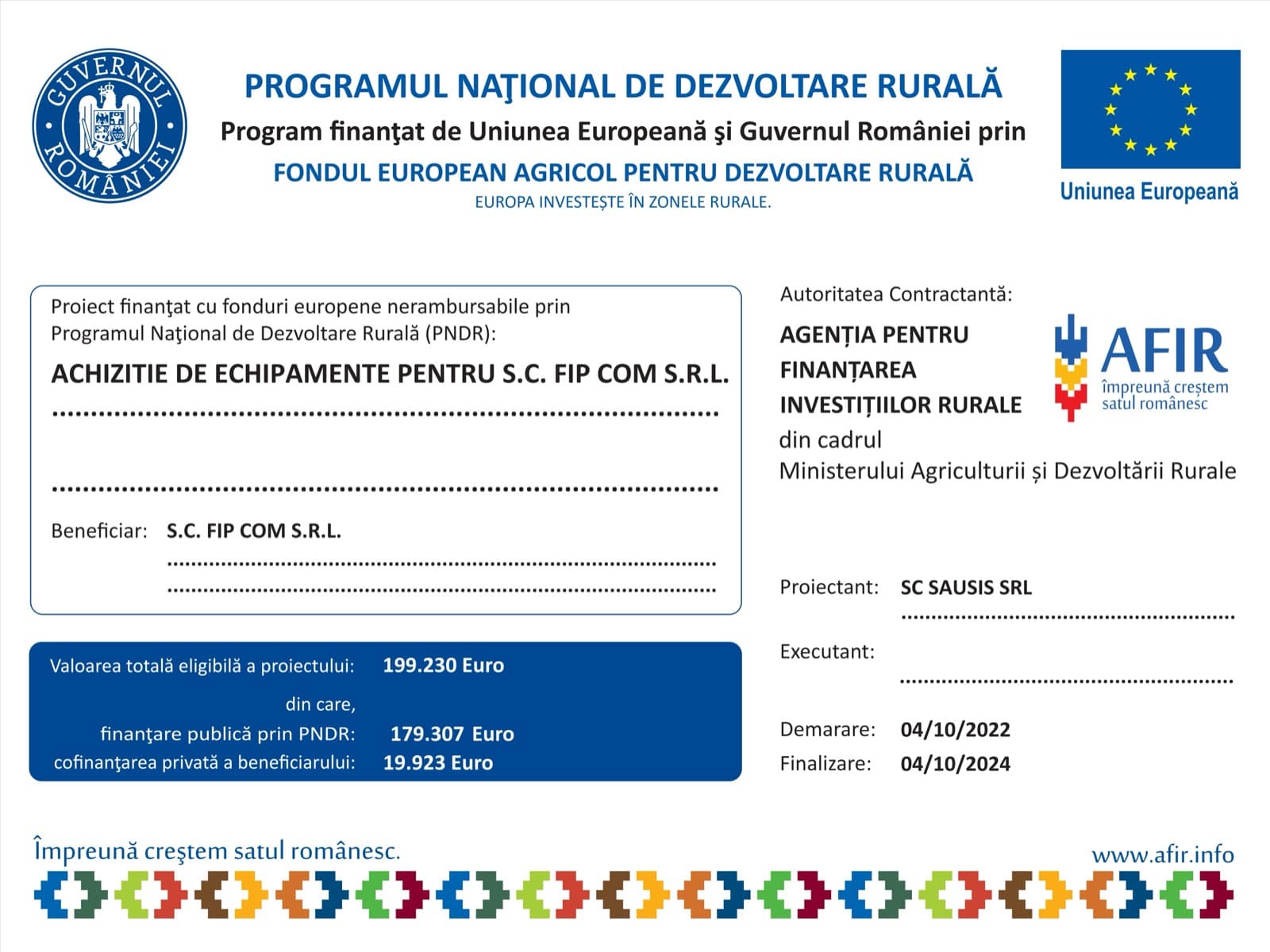 Panou informativ proiect finanțat prin Programul Național de Dezvoltare Rurală (PNDR) - Achiziție de echipamente pentru S.C. FIP COM S.R.L.